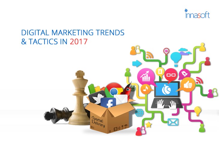 Digital Marketing Trends & Tactics In 2017