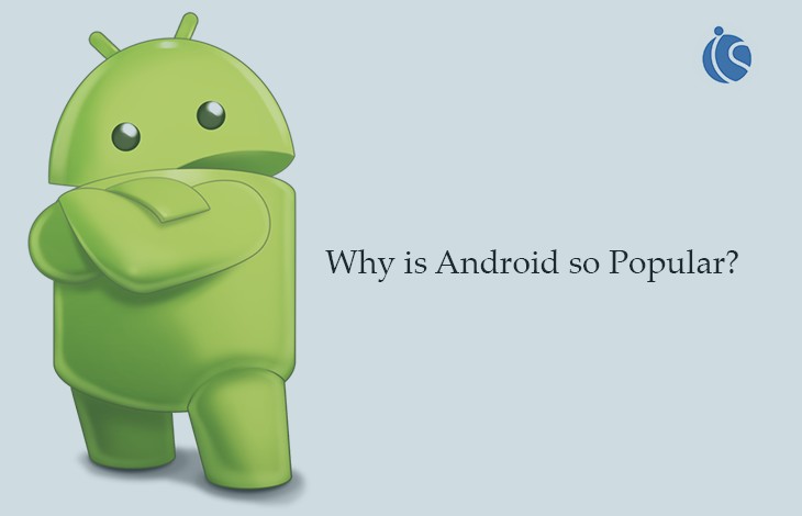 Why Is Android So Popular?